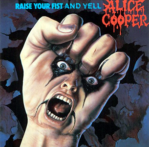 Alice Cooper - Raise Your Fist and Yell